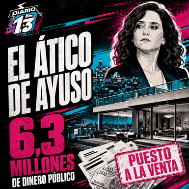 El ático de Ayuso en Chamberí: seis millones de dinero público, opacidad y una venta precipitada